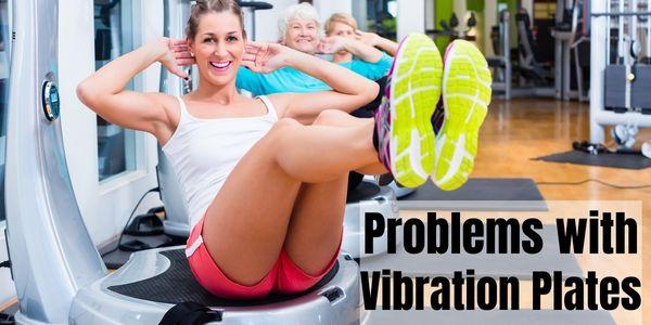 Vibration Plate - WHAT YOU SHOULD KNOW BEFORE USING VIBRATION